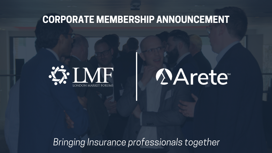 Arete Joins London Market Forums (LMF) as a Full Corporate Member - 15th March 2022